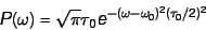 \begin{displaymath}
P(\omega) = \sqrt{\pi} \tau_0 e^{-(\omega - \omega_0)^2 (\tau_0 / 2)^2}
\end{displaymath}