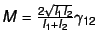 $M = \frac{2 \sqrt{I_1 I_2}}{I_1 + I_2} \gamma_{12}$