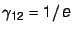 $\gamma_{12} = 1/e$